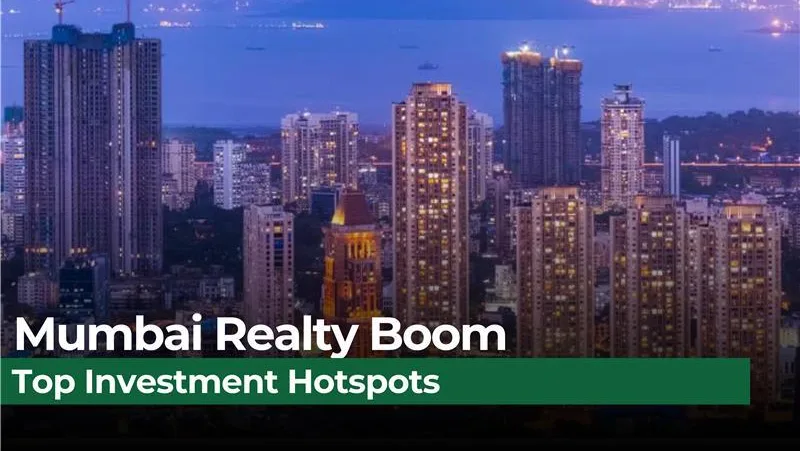 Mumbai Tops India’s Real Estate Investment Chart in 2025