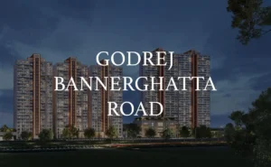Godrej Bannerghatta Road