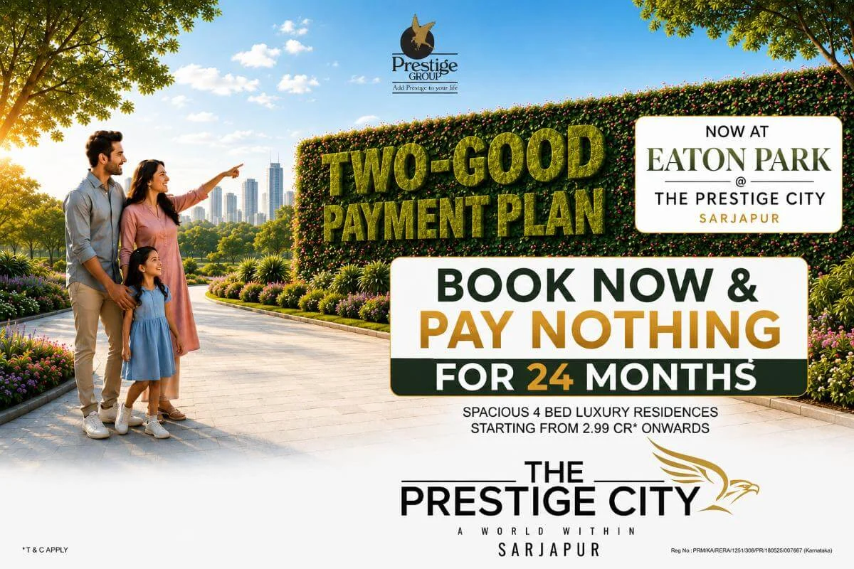 Prestige Group Launches Two-Good Payment Plan at Eaton Park — Book Now, Pay Nothing for 24 Months